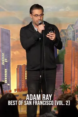 Adam Ray: Best of San Francisco Vol. 2