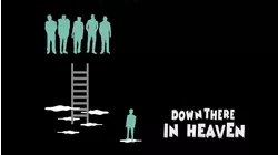 Down There in Heaven