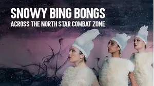 Snowy Bing Bongs Across the North Star Combat Zone