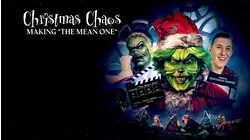 Christmas Chaos: The Making of The Mean One