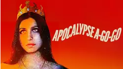 Apocalypse A Go Go