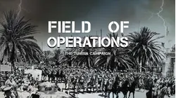 Field of Operations: The Tunisia Campaign