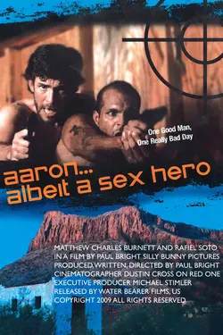 Aaron...Albeit a Sex Hero