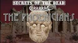 Secrets Of The Dead: The Phoenicians