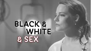 Black & White & Sex