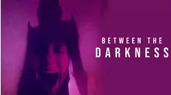 Between the Darkness