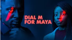 Dial M For Maya