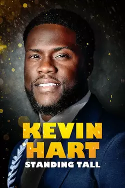 Kevin Hart: Standing Tall