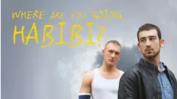 Where are you going, Habibi?