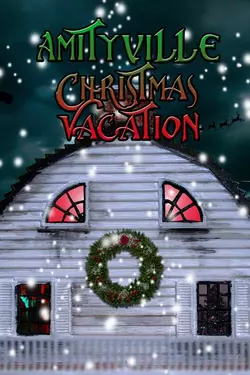Amityville Christmas Vacation