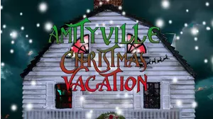 Amityville Christmas Vacation