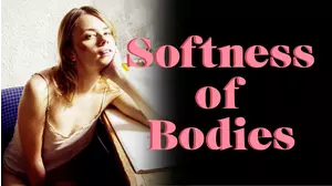 Softness of Bodies