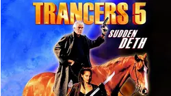 Trancers 5: Sudden Death
