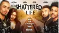 My Shattered Life