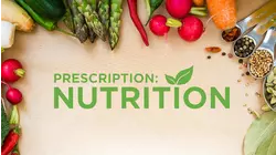 Prescription: Nutrition