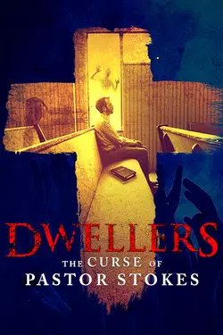 Dwellers: The Curse of Pastor Stokes