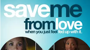 Save Me From Love
