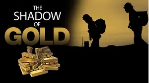 The Shadow of Gold