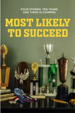 Most Likely To Succeed
