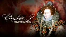 Elizabeth I: The Queen Without a King