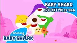 Baby Shark Brooklyn Ep.3