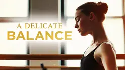 A Delicate Balance