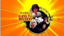 Incredible Kung Fu Mission