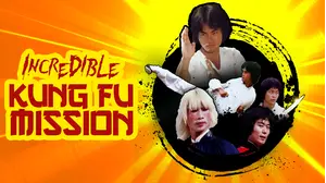 Incredible Kung Fu Mission