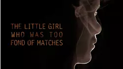 The Little Girl Who Was Too Fond of Matches
