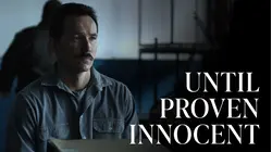 Until Proven Innocent