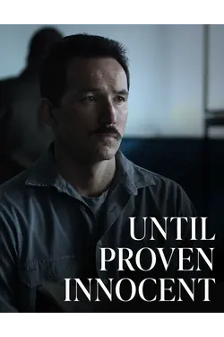 Until Proven Innocent