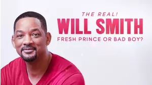 The Real! Will Smith: Fresh Prince or Bad Boy?