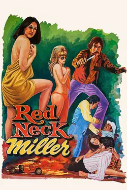 Redneck Miller (Newly Restored)