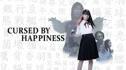 Cursed by Happiness