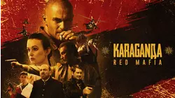Karaganda: Red Mafia
