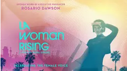 LA Woman Rising
