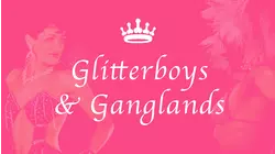 Glitterboys And Ganglands