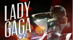 Lady Gaga: One Sequin at a Time
