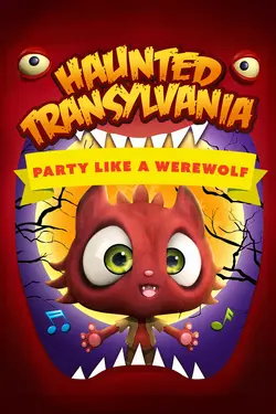 Haunted Transylvania : Party Like A Werewolf