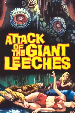 Attack of the Giant Leeches