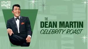 Dean Martin Celebrity Roasts