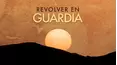 Revolver en Guardia