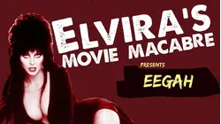 Elvira's Movie Macabre: Eegah