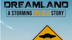 Dreamland - A Storming Area 51 Story