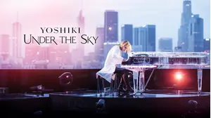 Yoshiki: Under the Sky