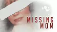 Missing Mom