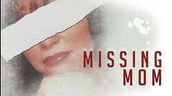 Missing Mom