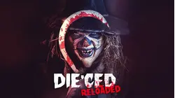 Die'ced: Reloaded