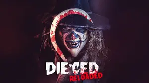 Die'ced: Reloaded