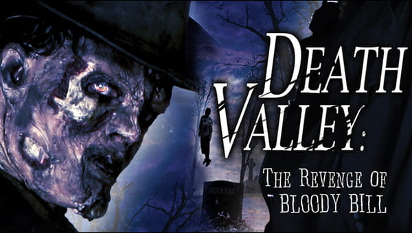 Death Valley: The Revenge of Bloody Bill on FREECABLE TV